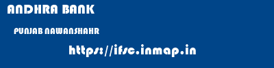 ANDHRA BANK  PUNJAB NAWANSHAHR    ifsc code